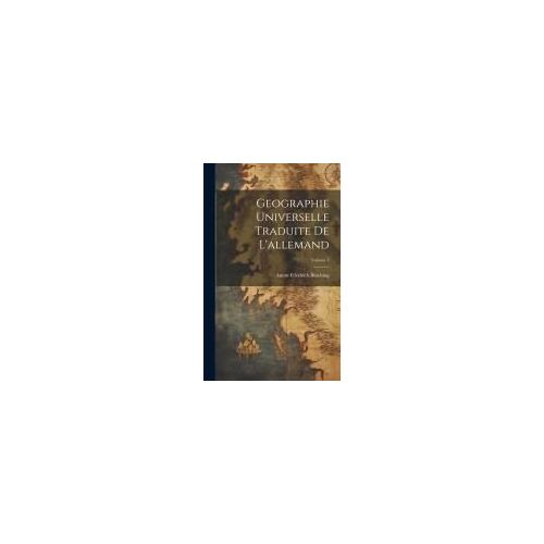 Geographie Universelle Traduite De L'allemand; Volume 1