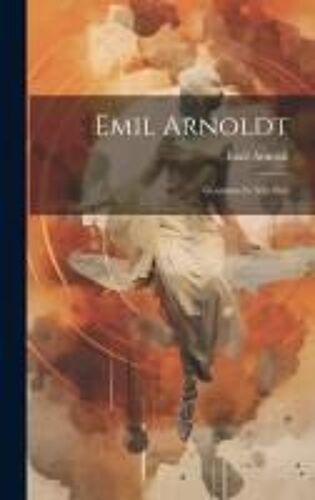 Emil Arnoldt: Gesammelte Schriften