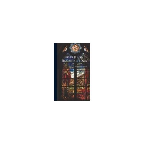 Friar Jerome's Beautiful Book