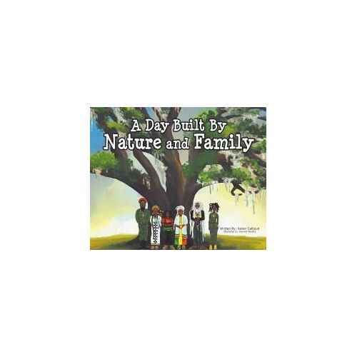 A Day Built By Nature And Family