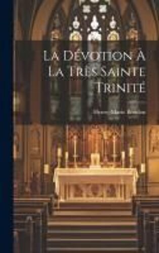 La Dévotion À La Très Sainte Trinité