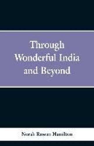Through Wonderful India And Beyond