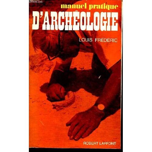 Manuel Pratique D Archéologie.