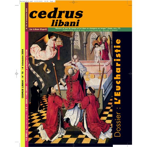 Cedrus Libani N 70 : L'eucharistie