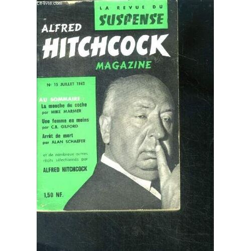 La Revue Du Suspense Alfred Hitchcock Magazine N°15 Juillet 1962