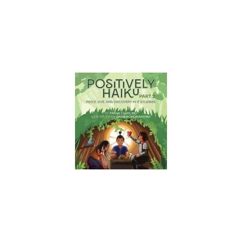 Positively Haiku, Part 2