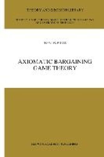 Axiomatic Bargaining Game Theory