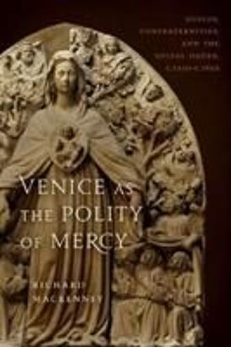 Venice As The Polity Of Mercy