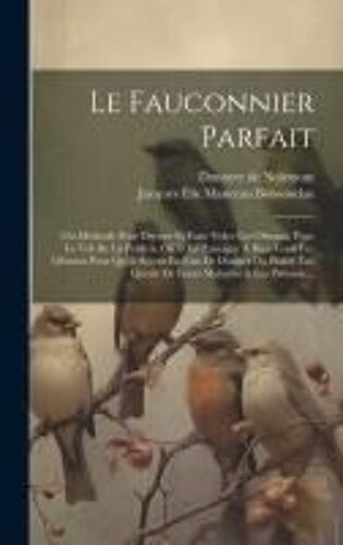 Le Fauconnier Parfait