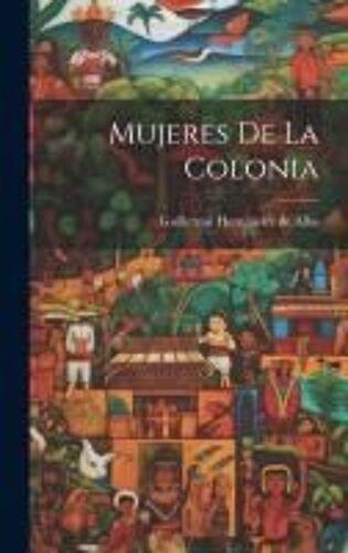 Mujeres De La Colonia