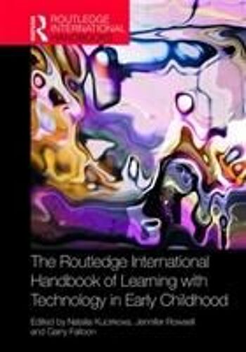 The Routledge International Handbook Of Learning With Technology In Early Childhood