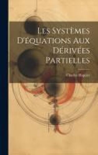 Les Systèmes D'équations Aux Dérivées Partielles