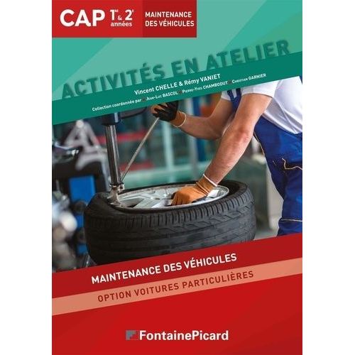Activités En Atelier Cap Maintenance Des Véhicules 1re & 2e Années Option Voitures Particulières