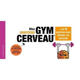 Mes Exercices Gym Cerveau - + De 90 Exercices Pour Stimuler Vos Neurones