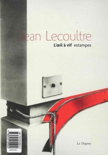 Jean Lecoultre - L'oeil À Vif