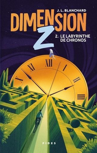 Dimension Z - Tome 2 - Le Labyrinthe De Chronos