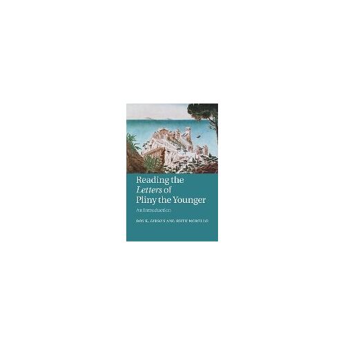 Reading The Letters Of Pliny The Younger