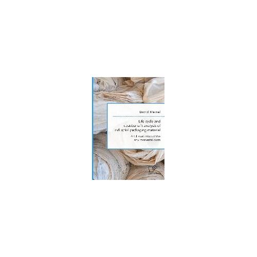 Life Cycle And Cost-Benefit Analysis Of Industrial Packaging Material. A Full Evaluation Of The Environmental Costs