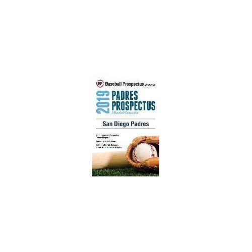 San Diego Padres 2019: A Baseball Companion