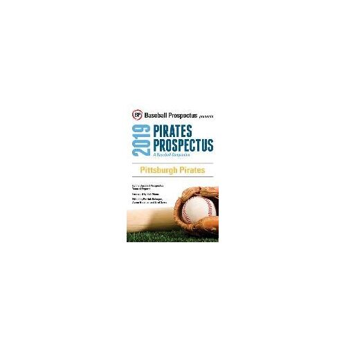 Pittsburgh Pirates 2019: A Baseball Companion