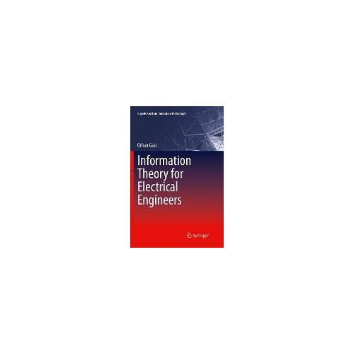 Information Theory For Electrical Engineers