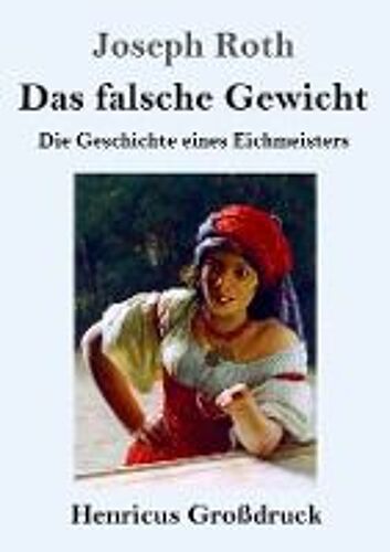 Das Falsche Gewicht (Großdruck)