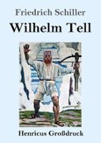 Wilhelm Tell (Großdruck)