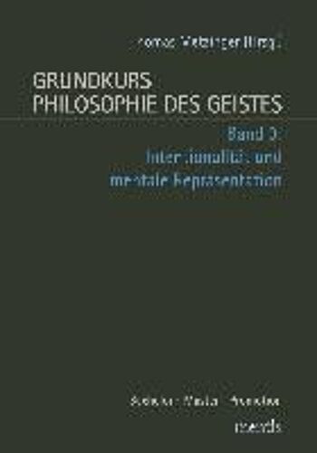 Grundkurs Philosophie Des Geistes, Band 3