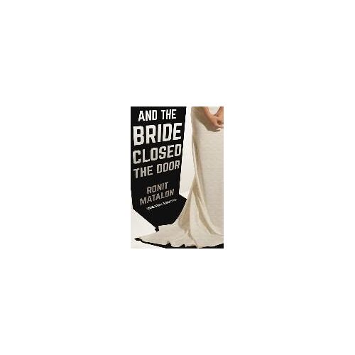 And The Bride Closed The Door