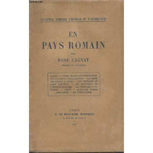 En Pays Romain - Collection D Études D Histoire Et D Archéologie