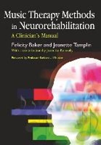 Music Therapy Methods In Neurorehabilitation