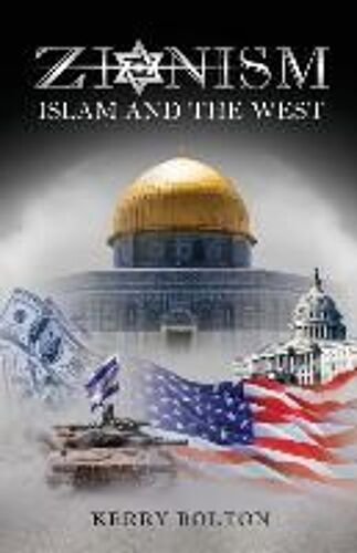 Zionism, Islam And The West