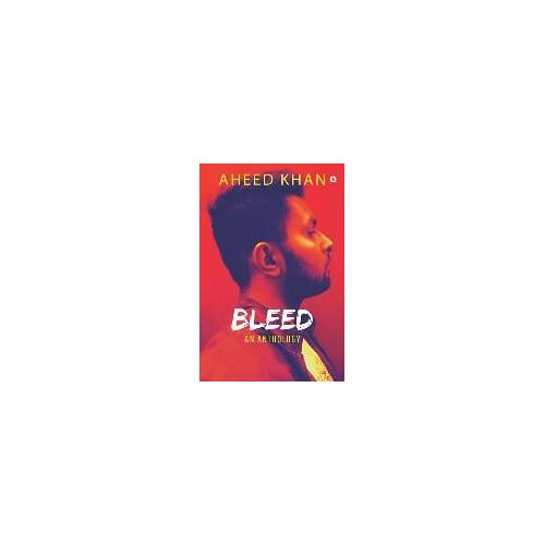 Bleed: An Anthology