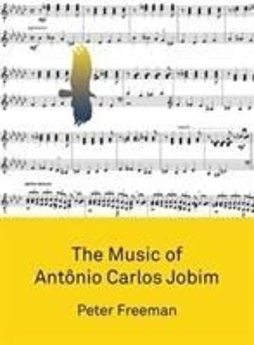 The Music Of Antônio Carlos Jobim