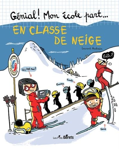 Génial ! Mon École Part - Tome 2 - En Classe De Neige