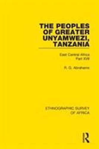 The Peoples Of Greater Unyamwezi,Tanzania (Nyamwezi, Sukuma, Sumbwa, Kimbu, Konongo)