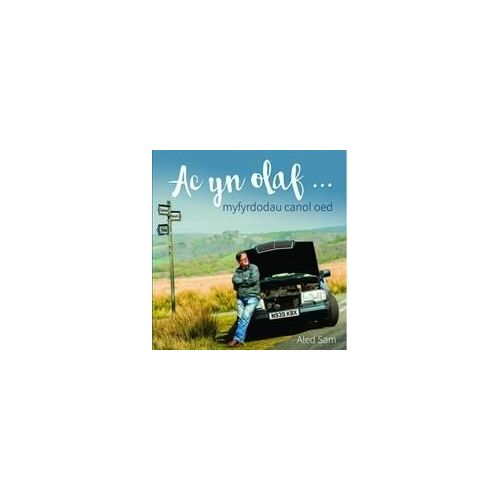 Ac Yn Olaf - Myfyrdodau Canol Oed