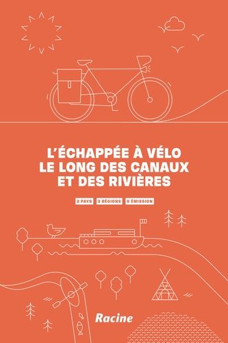 L?Échappée À Vélo Le Long Des Canaux Et Des Rivières - 2 Pays - 3 Régions - 0 Émission