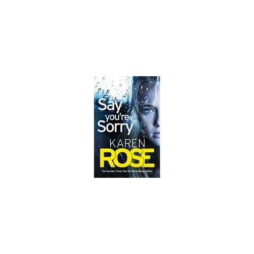 Say You're Sorry (The Sacramento Series Book 1)