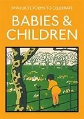 Favourite Poems To Celebrate Babies And Children