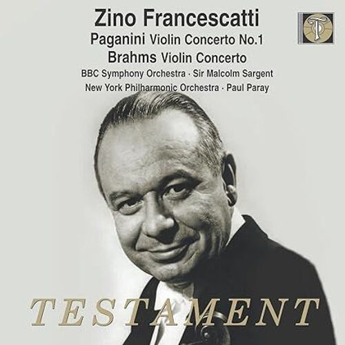 Paganini, Concerto No 1 ; Brahms, Concerto Pour Violon Par Zino Francescatti