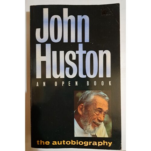 John Huston - An Open Book - The Autobiography