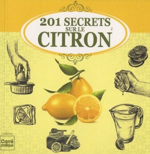 201 Secrets Sur Le Citron