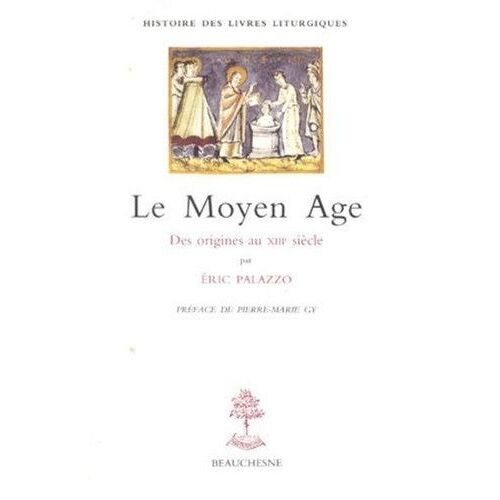 Le Moyen Âge - Des Origines Au Xiiie Siècle