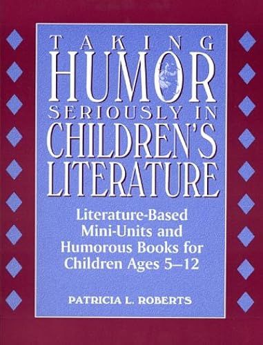 Taking Humor Seriously In Children's Literature