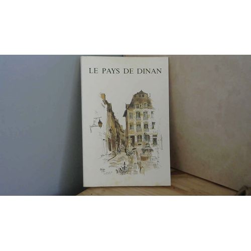 Le Pays De Dinan - Histoire, Littérature, Art Et Ethnographie - Tome 5 - 1985