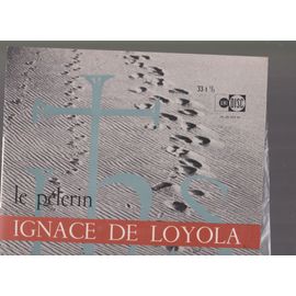 Le Pèlerin Ignace De Loyola