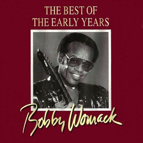 The Best Of Early Years Of Bobby Womack - 2 Cd