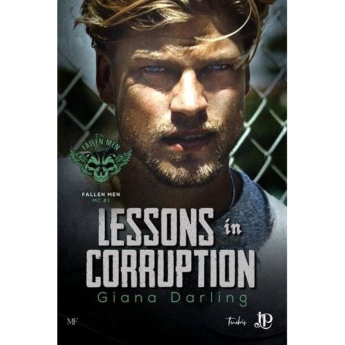 Fallen Men Mc - Tome 1 - Lessons In Corruption