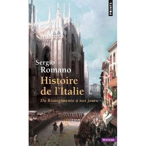 Histoire De L'italie Du Risorgimento À Nos Jours